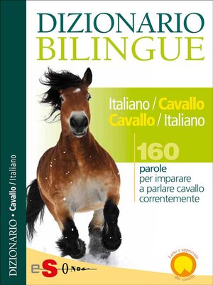 cover image of Dizionario Bilingue Italiano-Cavallo Cavallo-Italiano